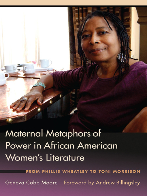 Title details for Maternal Metaphors of Power in African American Women's Literature by Geneva Cobb Moore - Available
